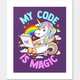 My Code Is Magic Unicorn Computer Programmer Coder Posters and Art